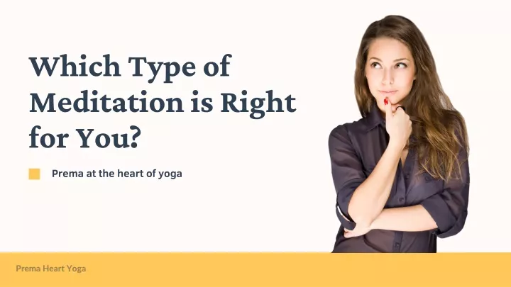 which type of meditation is right for you