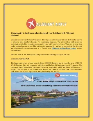 Cumana city is the known place to spend your holidays with Allegiant Airlines!