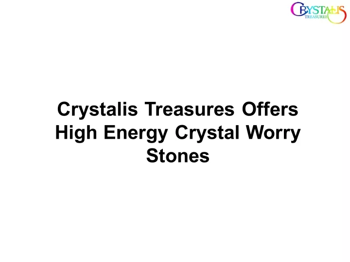 crystalis treasures offers high energy crystal