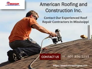 Experienced Roof Repair Contractors In Mississippi - Contact Us