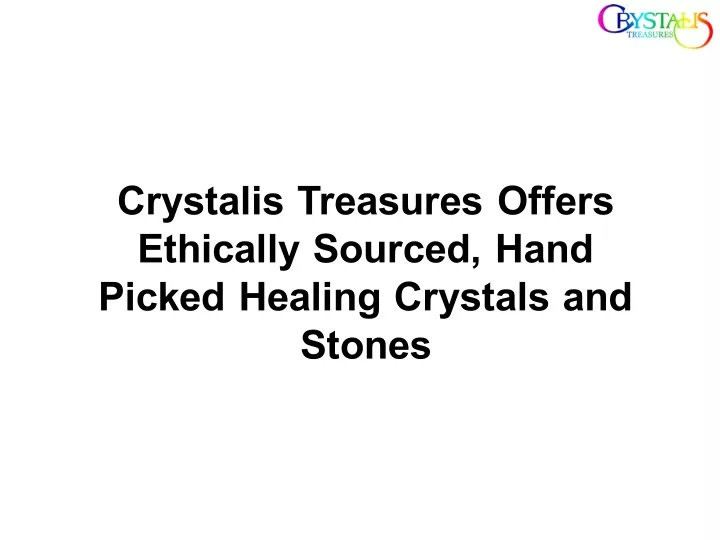 crystalis treasures offers ethically sourced hand