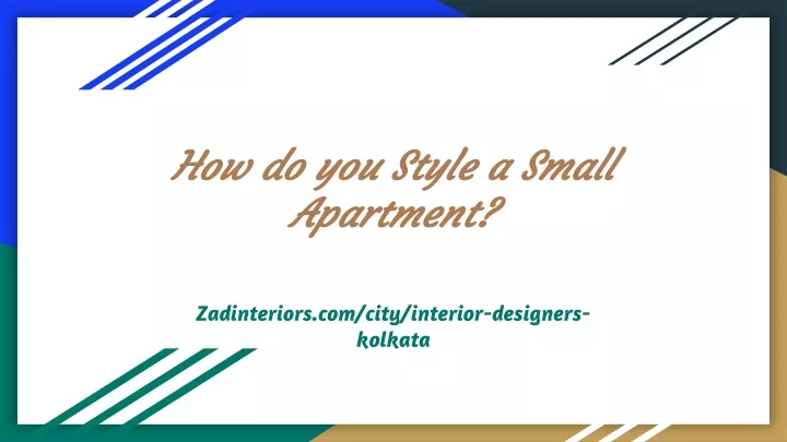 how do you style a small apartment