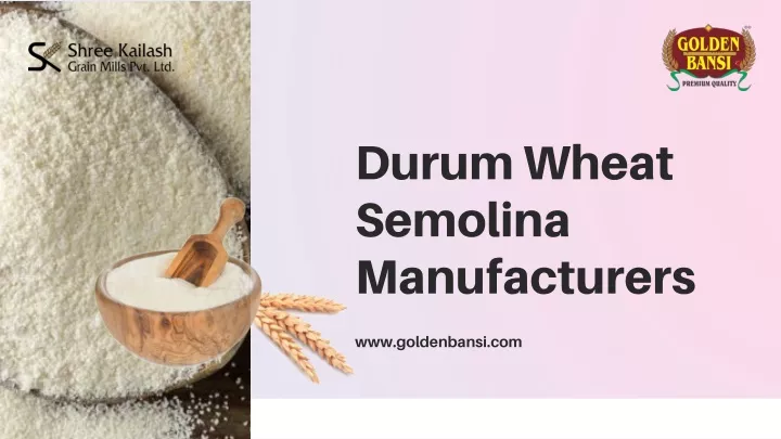 durum wheat semolina manufacturers