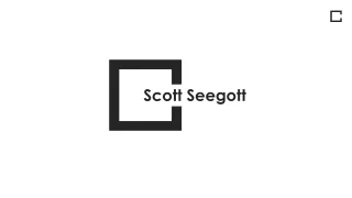 Scott Seegott - Possesses Exceptional Organizational Skills