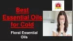 Best Essential Oils for Cold - Floral Essential Oils - slide 1