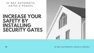 Your Safety by Installing Security Gates