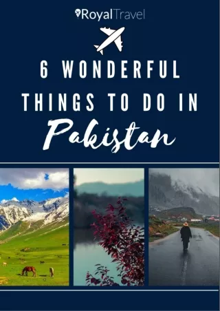 6 Wonderful Things To Do In Pakistan