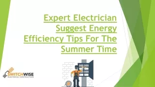 Expert Electrician Suggest Energy Efficiency Tips For The Summer Time