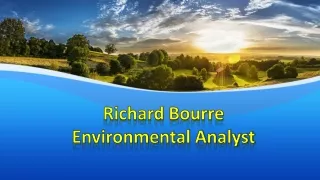 Richard Bourre _ Environmental Analyst