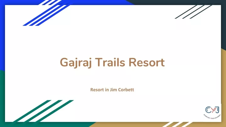 gajraj trails resort