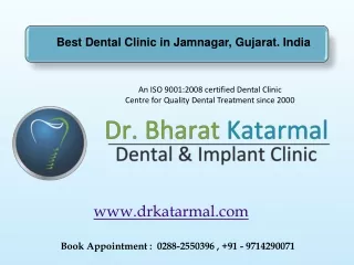 Best dental clinic in Jamnagar Dr. Bharat Katarmal Dental clinic