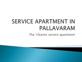 Service apartment in Pallavaram