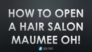 how to open a hair salon maumee oh