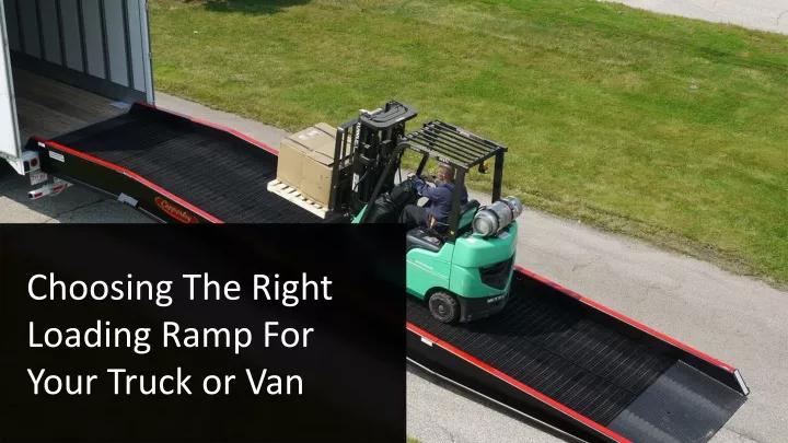 choosing the right loading ramp for your truck