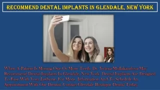 Recommend Dental Implants In Glendale, New York