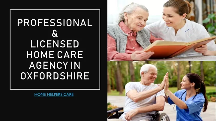 professional licensed home care agency in oxfordshire