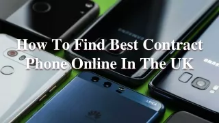 How To Find Best Contract Phone Online In the UK
