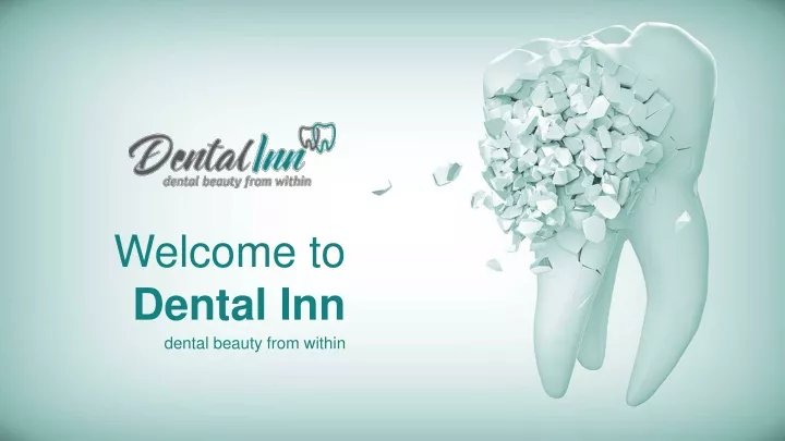 welcome to dental inn