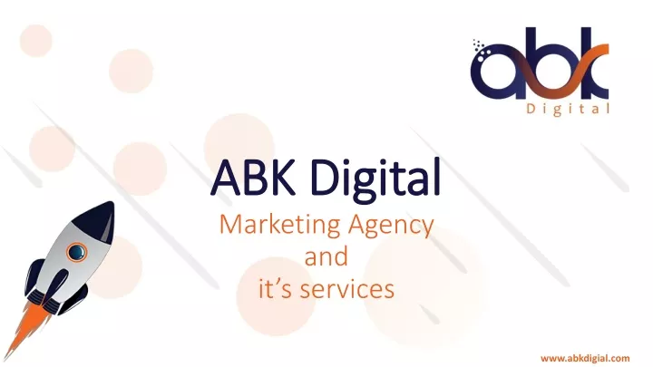 abk digital marketing agency and it s services