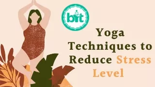 Yoga Techniques to Reduce Stress Level