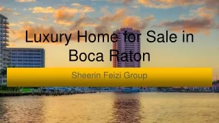 Visual Presentation of Luxury Home for Sale in Boca Florida