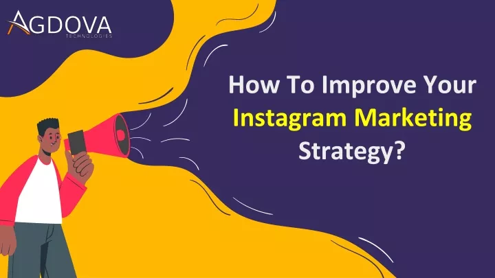 how to improve your instagram marketing strategy