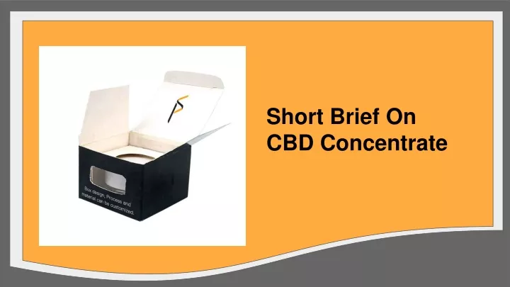 short brief on cbd concentrate
