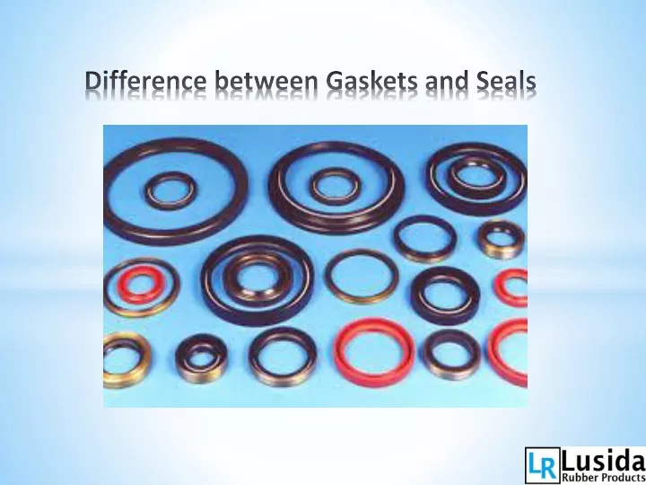 difference between gaskets and seals