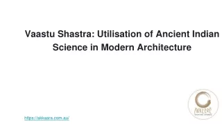 Vaastu Shastra: Utilisation of Ancient Indian Science in Modern Architecture