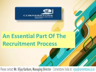 an essential part of the recruitment process
