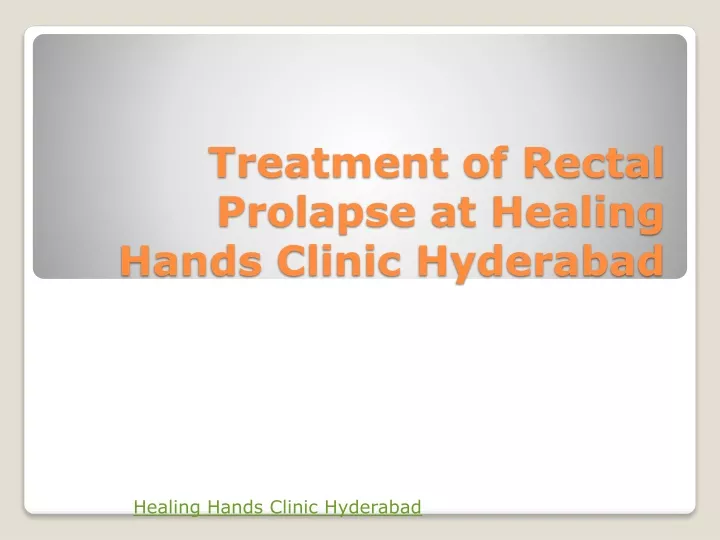 treatment of rectal prolapse at healing hands