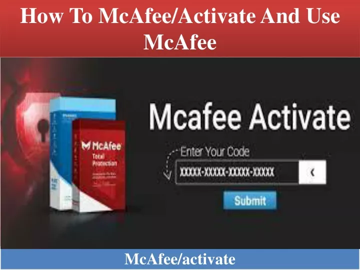 how to mcafee activate and use mcafee