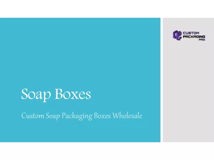 soap boxes