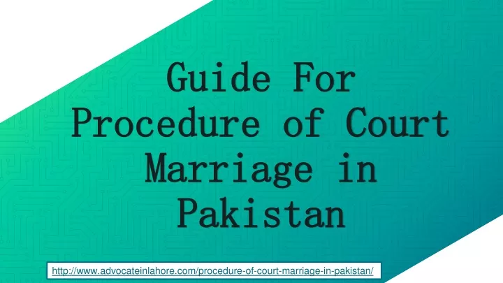 guide for procedure of court marriage in pakistan