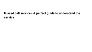 missed call service a perfect guide to understand the service