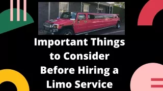 Important Things to Consider Before Hiring a Limo Service