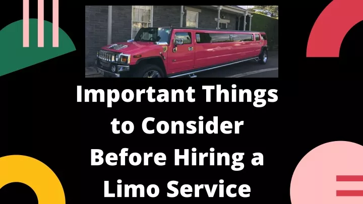 important things to consider before hiring a limo