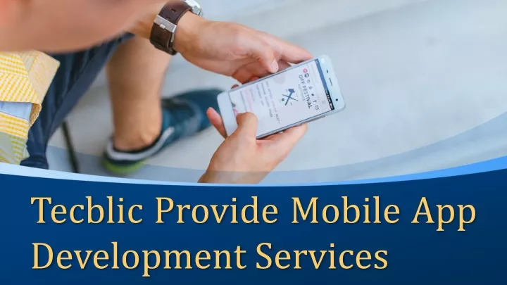 tecblic provide mobile app development services