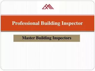 Professional Building Inspector - Master Building Inspectors
