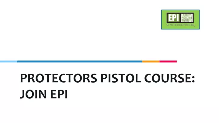 protectors pistol course join epi