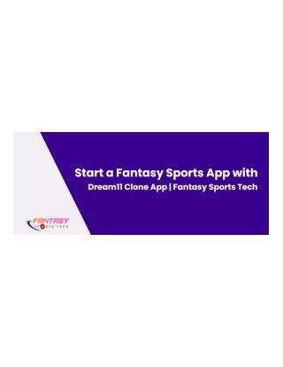 Grab the best Dream11 Clone App from Fantasy Sports Tech