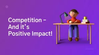 competition and it s positive impact