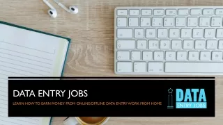 Data Entry Jobs - Learn how to earn Money from online/offline data entry work from home