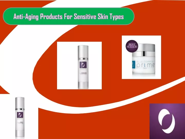 anti aging products for sensitive skin types