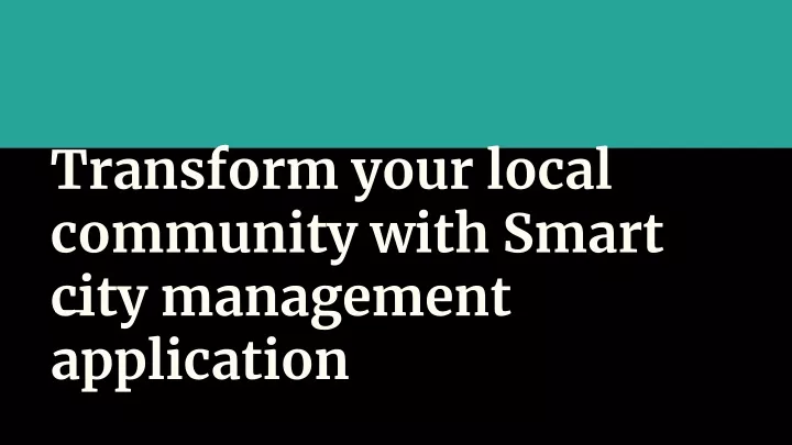 transform your local community with smart city
