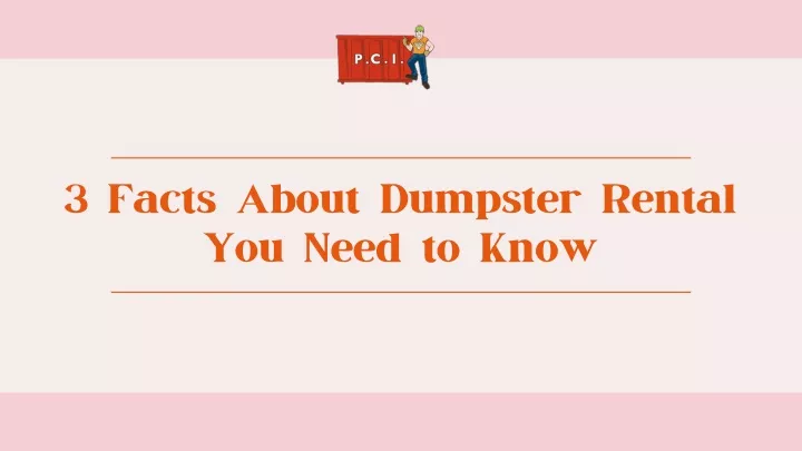 3 facts about dumpster rental you need to know