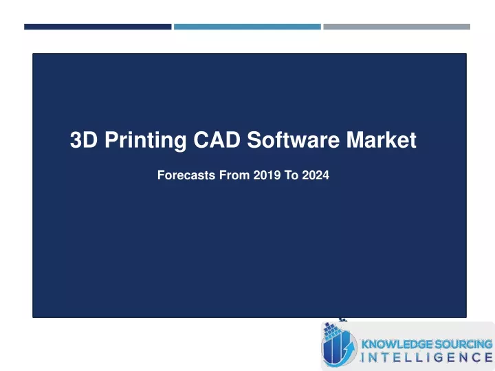 3d printing cad software market forecasts from