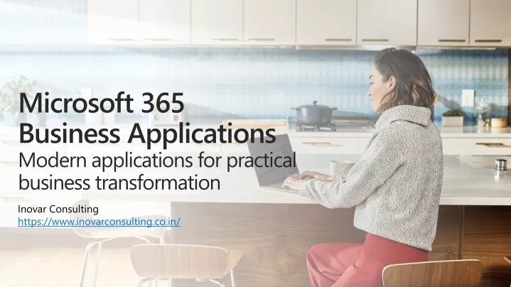 microsoft 365 business applications modern applications for practical business transformation