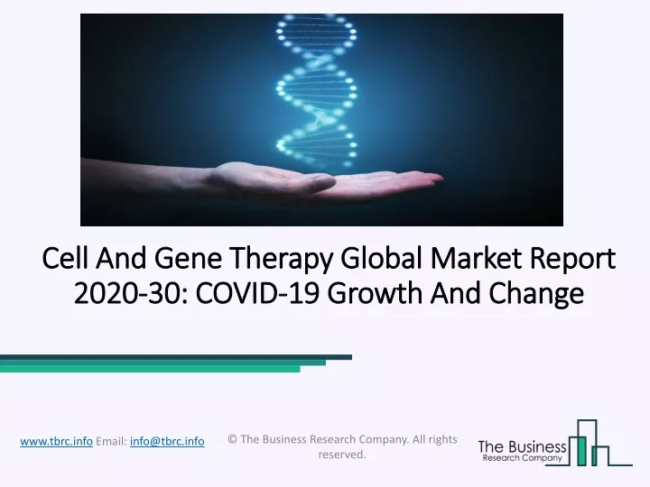 cell and gene therapy global market report 2020 30 covid 19 growth and change