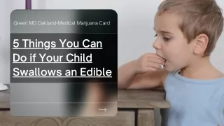 5 Tips You Need to Follow if Your Child Eats an Edible